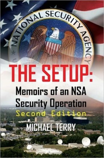 The Setup: Memoirs of an NSA Security Operation, Second Edition