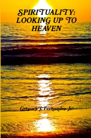 Spirituality: Looking Up to Heaven