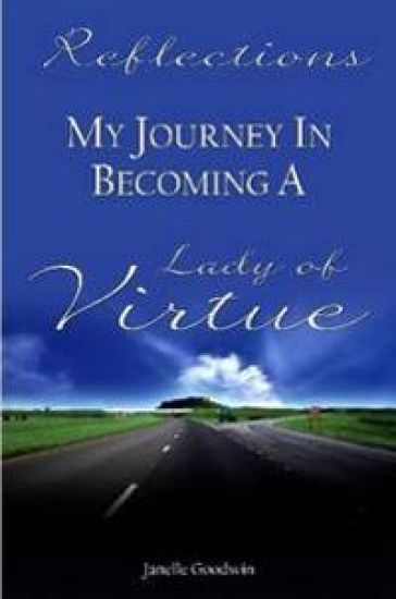 Reflections - My Journey of Becoming a Lady of Virtue