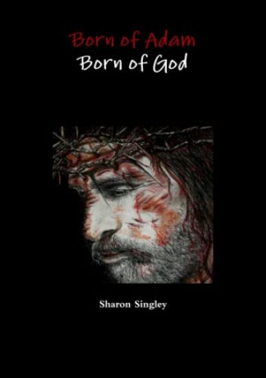 Born of Adam Born of God