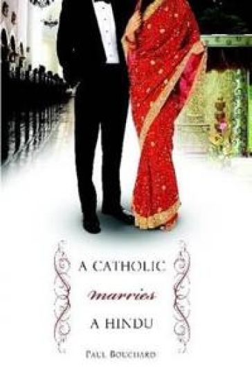 A Catholic Marries a Hindu