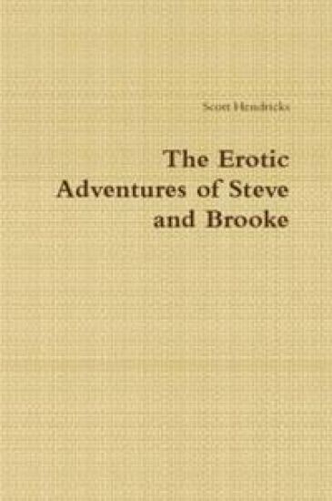 The Erotic Adventures of Steve and Brooke