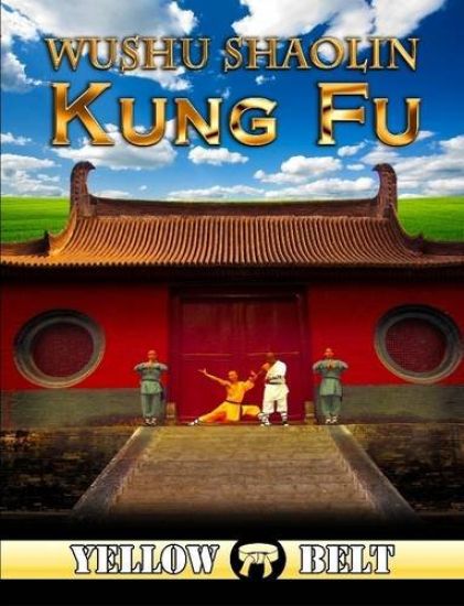 Wushu Shaolin Kung Fu : Yellow Belt