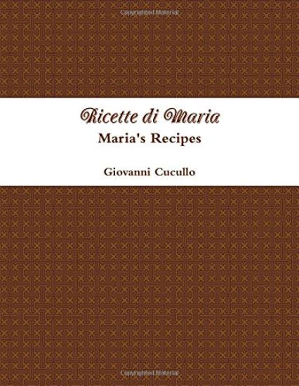 Ricette di Maria - Maria's Recipes