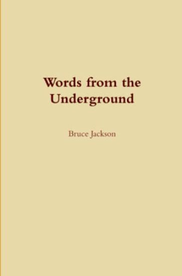Words from the Underground