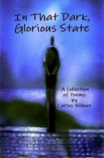 In That Dark, Glorious State