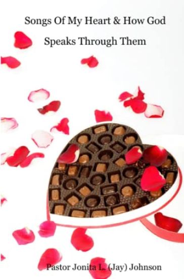 Songs Of My Heart & How God Speaks Through Them