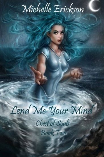 Lend Me Your Mind: Chest of Souls Book 2