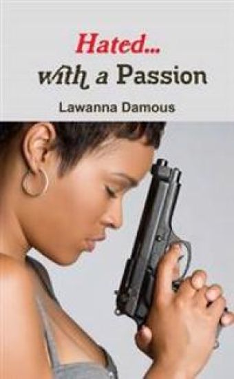 Hated... with a Passion