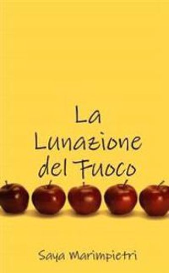 La Lunazione del Fuoco