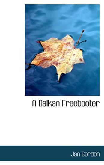 A Balkan Freebooter