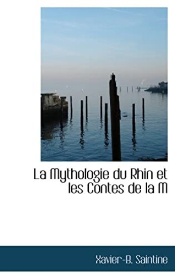 La Mythologie Du Rhin Et Les Contes de La Mere-Grand'