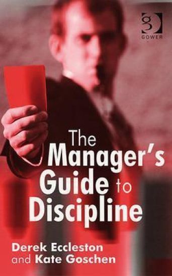 The Manager's Guide to Discipline