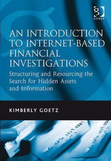 An Introduction to Internet-Based Financial Investigations