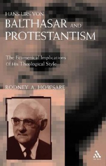 Hans Urs Von Balthasar and Protestantism