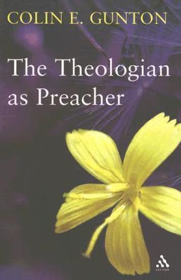The Theologian as Preacher