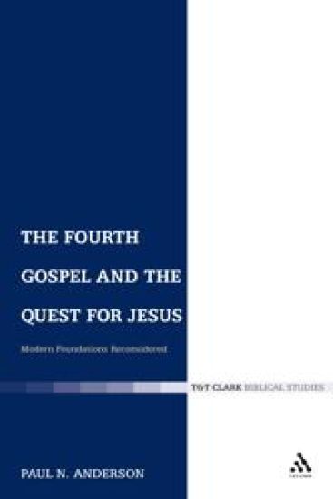 The Fourth Gospel and the Quest for Jesus