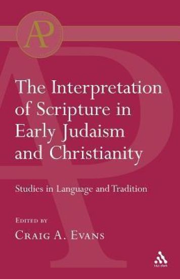 Interpretation of Scripture in Early Judaism and Christianity