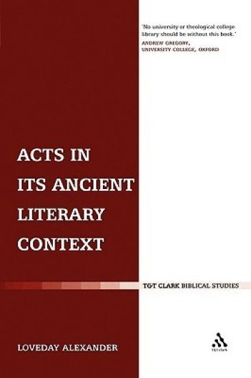 Acts in its Ancient Literary Context