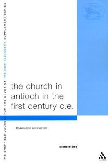 The Church in Antioch in the First Century CE