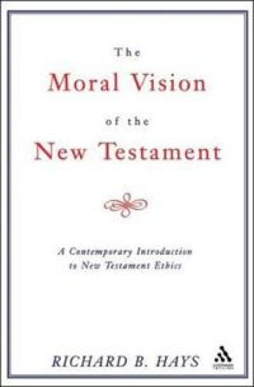 Moral Vision of the New Testament