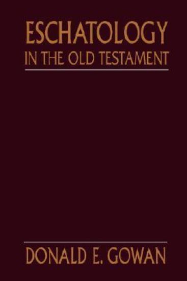 Eschatology in the Old Testament