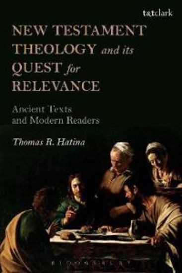 New Testament Theology and its Quest for Relevance