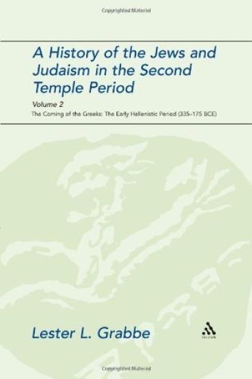 A History of the Jews and Judaism in the Second Temple Period, Volume 2