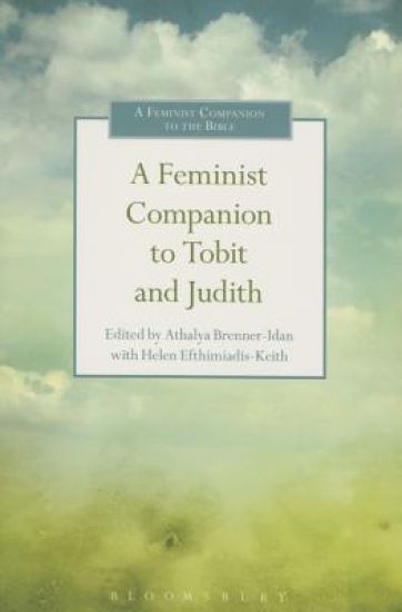 A Feminist Companion to Tobit and Judith
