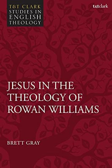 Jesus in the Theology of Rowan Williams
