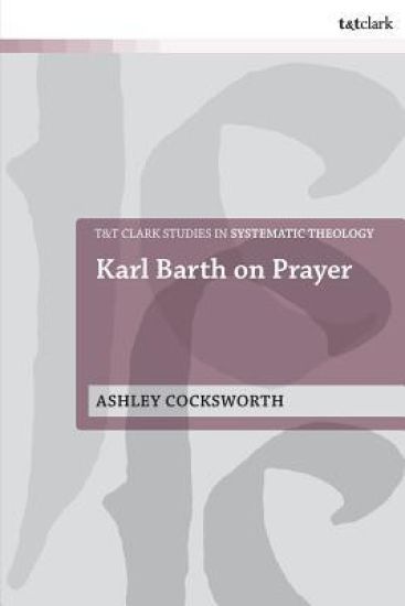 Karl Barth on Prayer