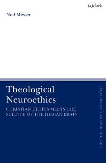 Theological Neuroethics