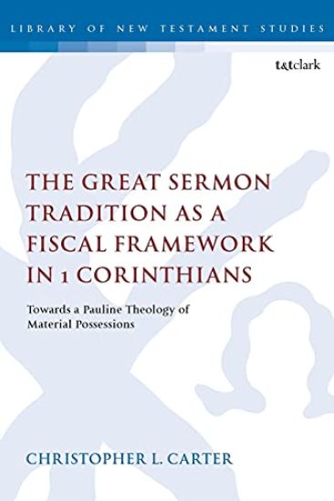 The Great Sermon Tradition as a Fiscal Framework in 1 Corinthians