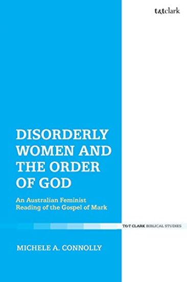 Disorderly Women and the Order of God