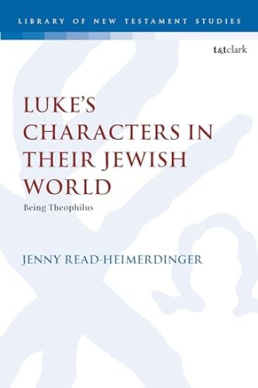 Luke's Characters in Their Jewish World