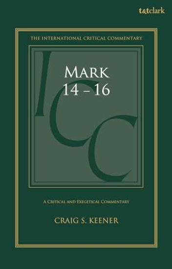 Mark 14-16: A Critical and Exegetical Commentary