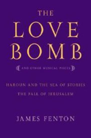 The Love Bomb and Other Musical Pieces
