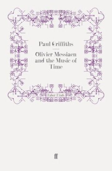 Olivier Messiaen and the Music of Time