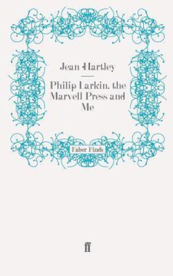 Philip Larkin, the Marvell Press and Me