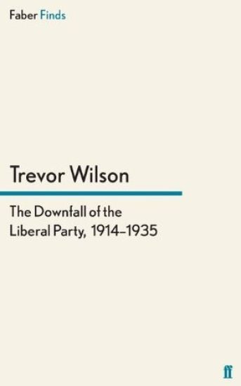 The Downfall of the Liberal Party, 1914-1935