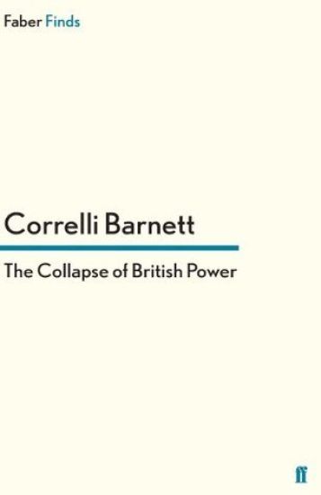 The Collapse of British Power