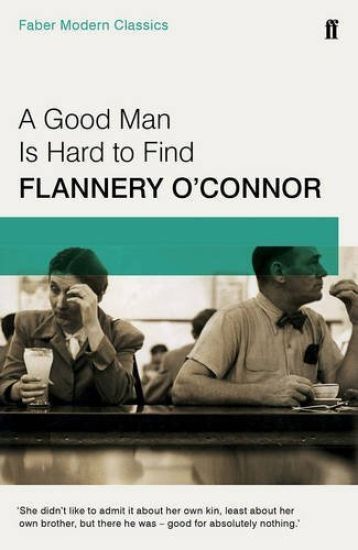 A Good Man is Hard to Find