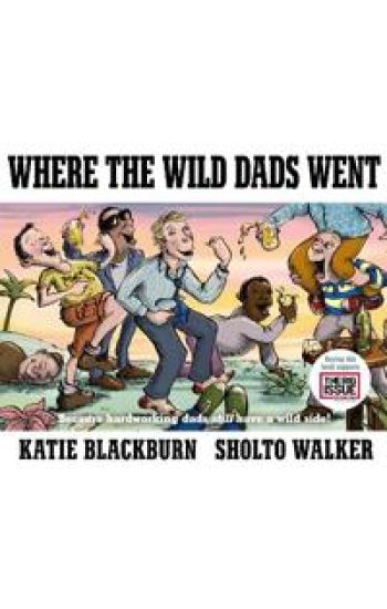Where the Wild Dads Went