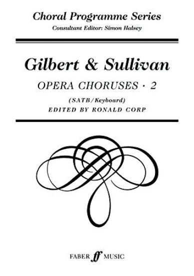 Gilbert and Sullivan Choruses 2