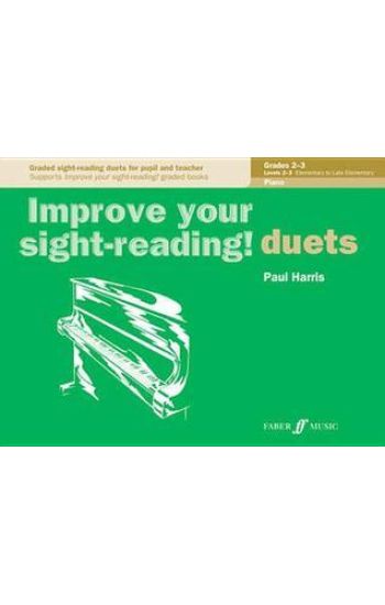 Improve your sight-reading! Piano Duets Grades 2-3