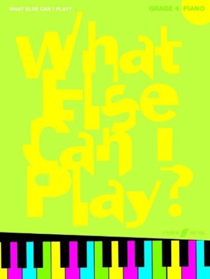 What Else Can I Play? Piano Grade 4