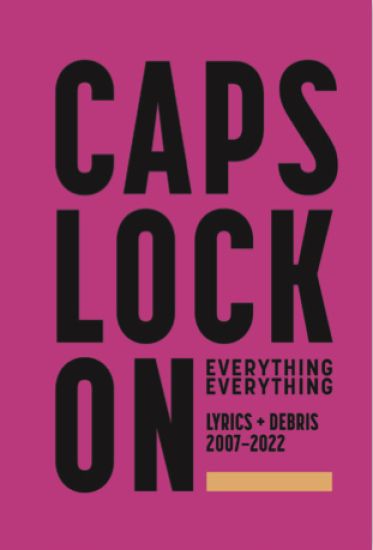 Caps Lock on -- Lyrics + Debris 2007-2022