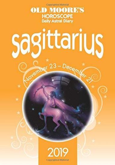 Old Moore's Horoscope 2019: Sagittarius