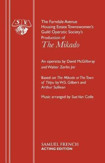 The Farndale Avenue Housing Estate Townswomen's Guild Operatic Society's Production of "The Mikado"