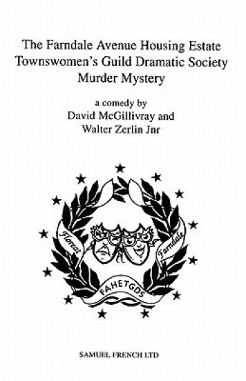 The Farndale Avenue Housing Estate Townswomen's Guild Dramatic Society's Production of "Murder Mystery"